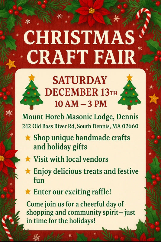Red and green poster advertising a christmas craft fair in south dennis on December 13th from 10-3. Featuring handmade crafts, local vendors and festive treats, and a raffle. Free admission!