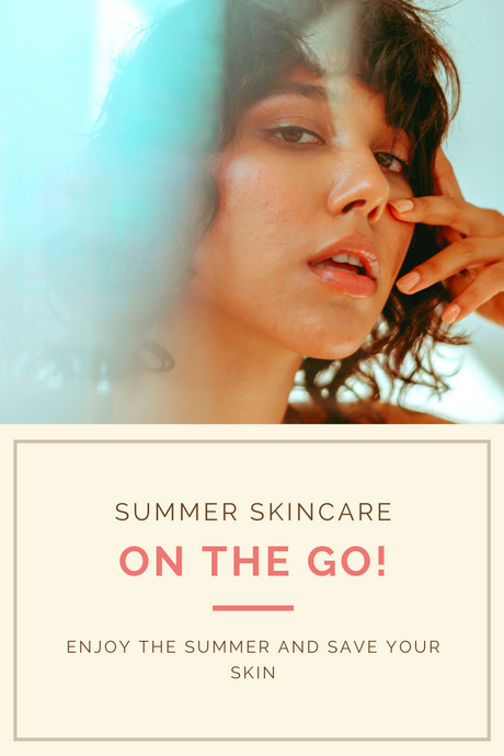 Summer skincare!