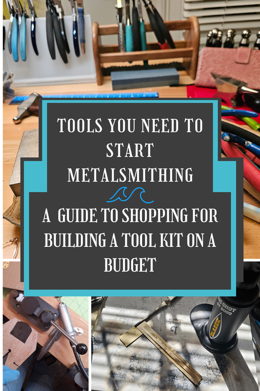 Everything You Need to Start Metalsmithing on a Budget